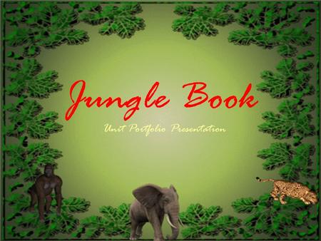 Jungle Book Unit Portfolio Presentation.