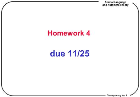 Homework 4 due 11/25.