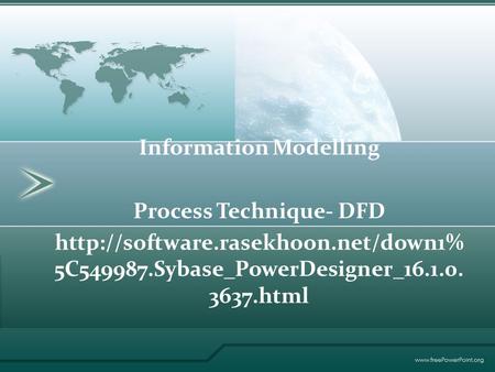 Information Modelling Process Technique- DFD  5C549987.Sybase_PowerDesigner_16.1.0. 3637.html.