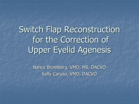 Switch Flap Reconstruction for the Correction of Upper Eyelid Agenesis