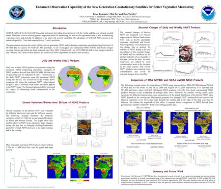 Introduction GOES-R ABI will be the first GOES imaging instrument providing observations in both the visible and the near infrared spectral bands. Therefore.