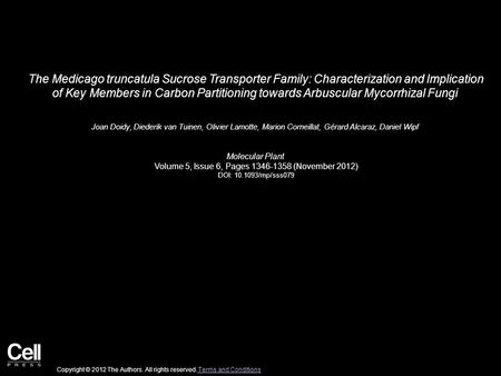 The Medicago truncatula Sucrose Transporter Family: Characterization and Implication of Key Members in Carbon Partitioning towards Arbuscular Mycorrhizal.