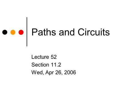 Lecture 52 Section 11.2 Wed, Apr 26, 2006