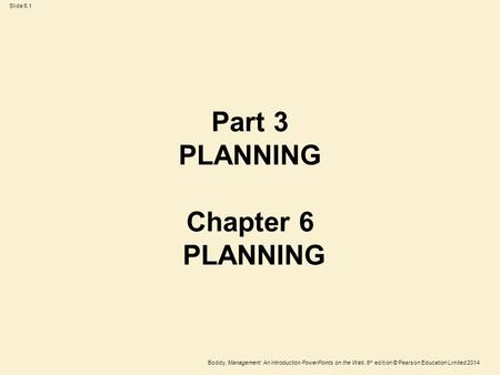 Part 3 PLANNING Chapter 6 PLANNING