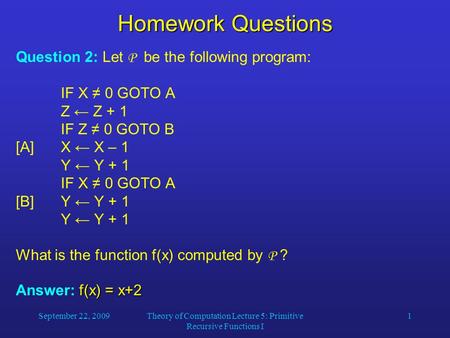 Theory of Computation Lecture 5: Primitive Recursive Functions I