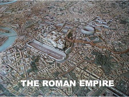 THE ROMAN EMPIRE. Augustus - (27 B.C. - 14 A.D.) ended the Republic and Rome is now an empire established the Pax Romana (Roman Peace) 27 B.C. - 180 A.D.