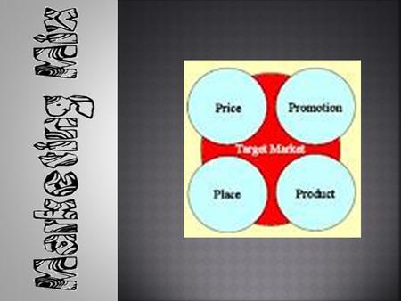 W HAT IS THE MARKETING CONCEPT ?  Businesses should strive to satisfy customers while making a profit. W HAT IS A TARGET MARKET ?  A group of people.