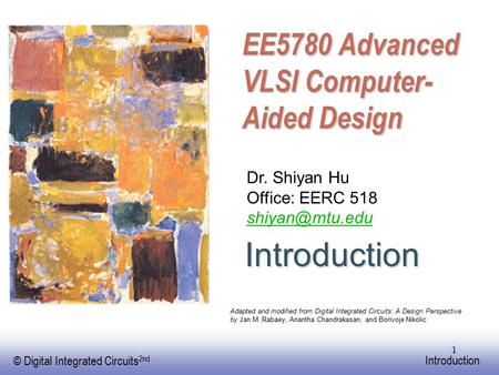 EE5780 Advanced VLSI Computer-Aided Design