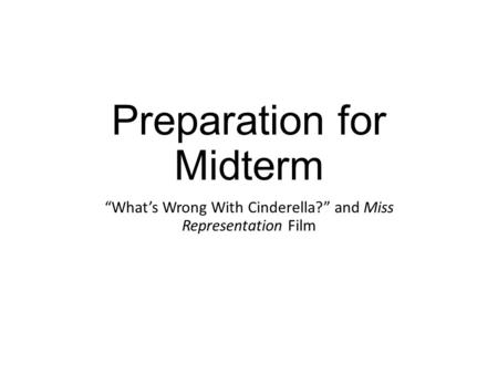 Preparation for Midterm