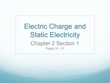 Electric Charge and Static Electricity