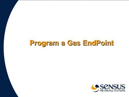 Program a Gas EndPoint. 2 SENSUSAR5001 You will need a AR5001 or AR5002 Handheld unit connected by a serial cable to a 900 Unit Field Tool. Connected.