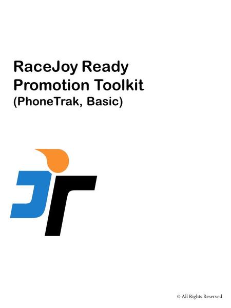 RaceJoy Ready Promotion Toolkit (PhoneTrak, Basic)