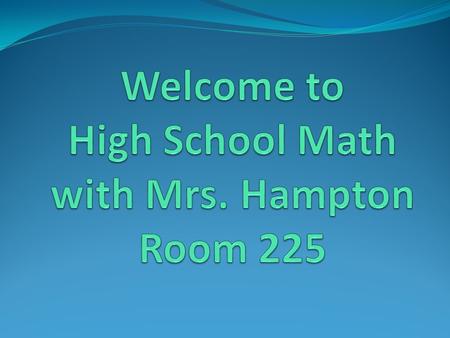 Are you an 8 th grader? Yes You’re stuck with me No You belong with a 7 th grade teacher.