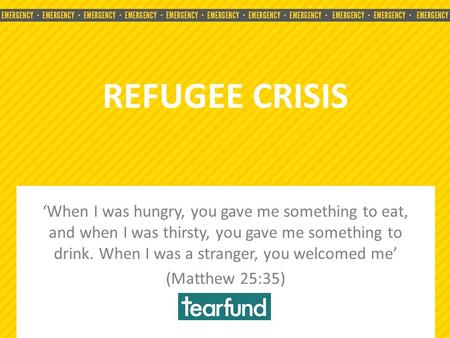 EMERGENCY EMERGENCY EMERGENCY EMERGENCY EMERGENCY EMERGENCY EMERGENCY EMERGENCY EMERGENCY EMERGENCY EMERGENCY ‘When I was hungry, you gave me something.