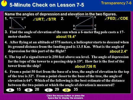 Click the mouse button or press the Space Bar to display the answers.