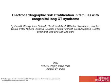 Electrocardiographic risk stratification in families with congenital long QT syndrome by Gerold Mönnig, Lars Eckardt, Horst Wedekind, Wilhelm Haverkamp,