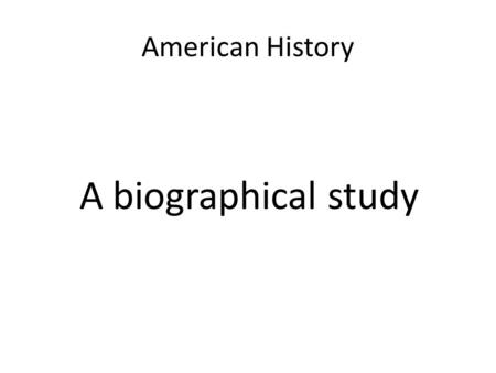 American History A biographical study. The Life of Charles Lindbergh CREATE A TRI- FOLD BROCHURE.