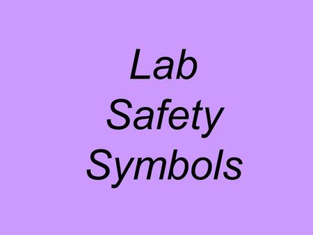 Lab Safety Symbols.