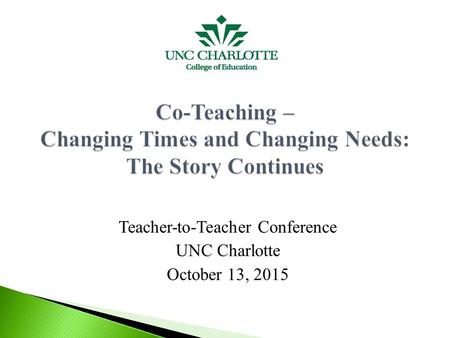 Teacher-to-Teacher Conference UNC Charlotte October 13, 2015.