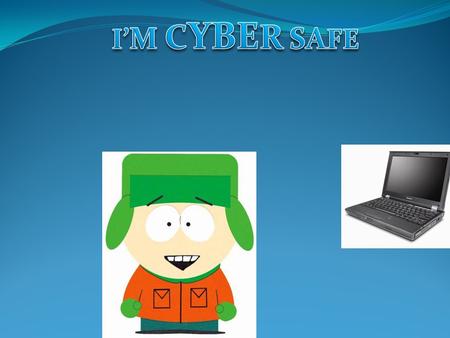 I’M CYBER SAFE.