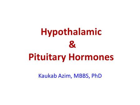 Hypothalamic & Pituitary Hormones