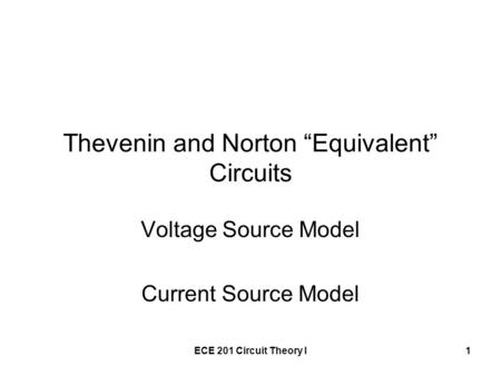 Thevenin and Norton “Equivalent” Circuits