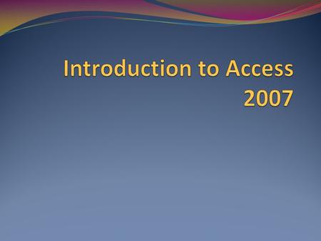 MYP QUESTION What is Access? What are the key features of Access?