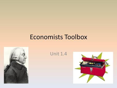 Economists Toolbox Unit 1.4. Data Economics, the study of how the economy works and how people behave within that economy, requires data, lots of data.