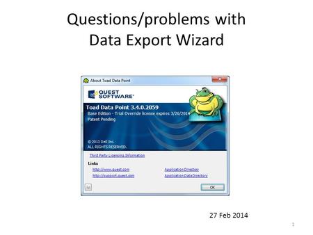 Questions/problems with Data Export Wizard 27 Feb 2014 1.