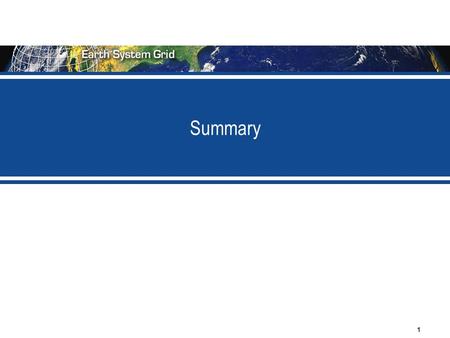 1 Summary. 2 ESG-CET Purpose and Objectives Purpose  Provide climate researchers worldwide with access to data, information, models, analysis tools,