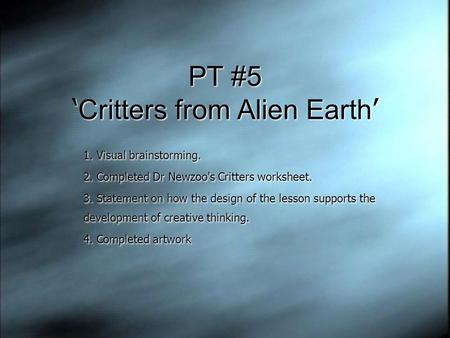 PT #5 ‘Critters from Alien Earth’