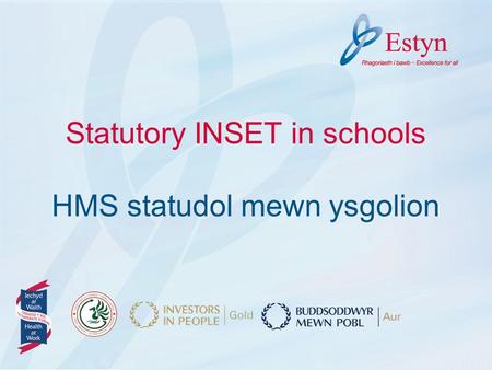 Statutory INSET in schools HMS statudol mewn ysgolion.