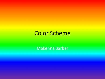 Color Scheme Makenna Barber. Neutral A neutral scheme uses the colors that aren’t on the color wheel. This room is black and white, which makes it neutral.