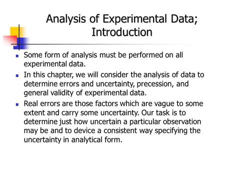 Analysis of Experimental Data; Introduction