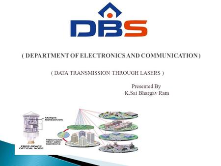 IV B.tech,ECE ( DATA TRANSMISSION THROUGH LASERS ) Presented By K.Sai Bhargav Ram.