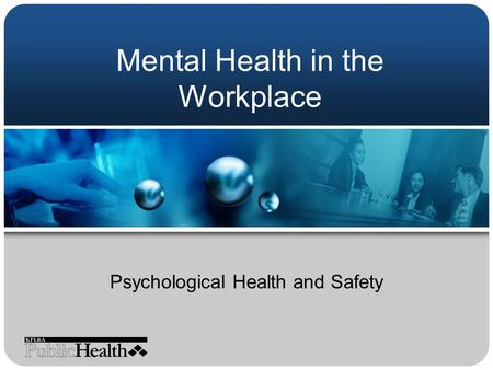 Mental Health in the Workplace