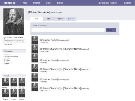 Facebook [Character Name] [status update]. WallPhotosFlairBoxes[Character Name]Logout View photos of [Character Name] (5) Send [Character Name] a message.