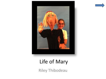 ‘ Life of Mary Riley Thibodeau. Fast Facts about Grandma Mary Kathleen Waligunda Grandma Born in Trenton, New Jersey in 1949 Now lives in Pennington,