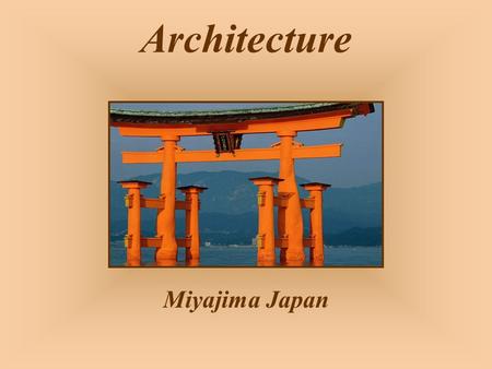 Architecture Miyajima Japan Fort Brittany France.