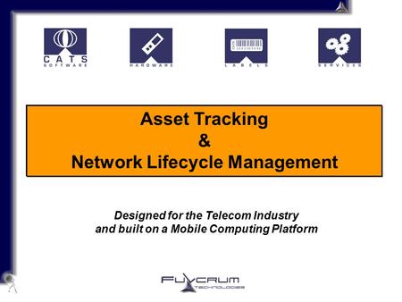 Designed for the Telecom Industry and built on a Mobile Computing Platform Asset Tracking & Network Lifecycle Management.