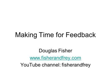 Making Time for Feedback