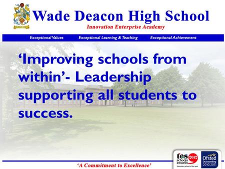 ‘Improving schools from within’- Leadership supporting all students to success.