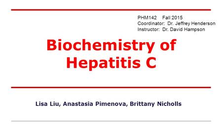 Biochemistry of Hepatitis C