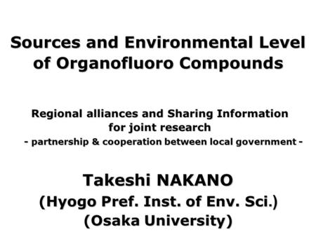 Sources and Environmental Level of Organofluoro Compounds