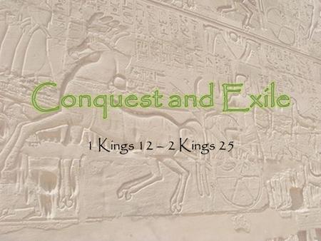 1 Kings 12 – 2 Kings 25. Internal Politics Divided Kingdoms Lots of fighting People turning away from God Mostly bad kings.