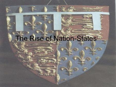 The Rise of Nation-States. Reconquista “reconquest” – Christian effort to drive Muslims from Spain.