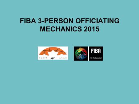 FIBA 3-PERSON OFFICIATING MECHANICS 2015