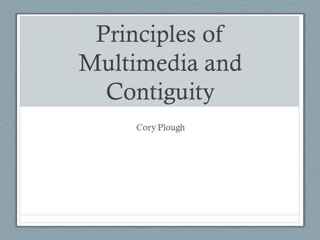 Principles of Multimedia and Contiguity