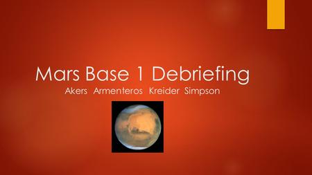 Mars Base 1 Debriefing Akers Armenteros Kreider Simpson.