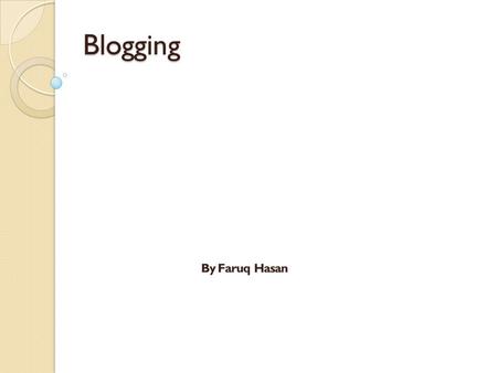 Blogging. Website and blog A website, also written as web site,or simply site, is a set of related web pages typically served from a single web domain.